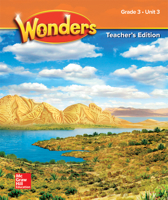 Wonders Teacher's Edition, Grade 3 Unit 3, Pub Year 2020, 9780079016867, 0079016863 0079016863 Book Cover