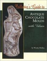 Collector's Guide To Antique Chocolate Molds With Values 0875886183 Book Cover