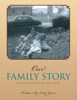 Our Family Story 1483626253 Book Cover