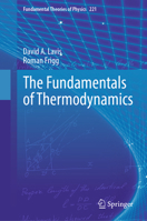 The Fundamentals of Thermodynamics (Fundamental Theories of Physics, 25) 3031779479 Book Cover