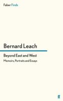 Beyond East and West: Memoirs, Portraits and Essays 0571111386 Book Cover