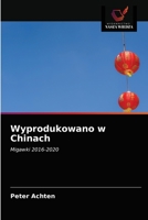 Wyprodukowano w Chinach 6203542342 Book Cover