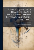 Sopra L'equivalenza Di Alcuni Spazii E Solidi Infinitamente Estesi A Spazii E Solidi Terminati: (con 3 Tavole)... 1277455619 Book Cover