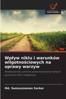 Wplyw niklu i warunków wilgotnosciowych na uprawy warzyw (Polish Edition) 6209964370 Book Cover