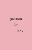 Questions for Love: A Journey to the Heart B0F3HJZM37 Book Cover