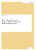 Beurteilung Alternativer Organisationskonzepte Der Personalentwicklung 3838628578 Book Cover