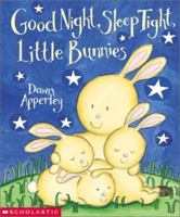 Good Night, Sleep Tight, Little Bunnies 0439225256 Book Cover