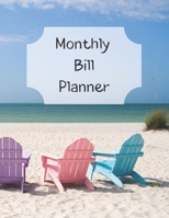 Monthly Bill Planner: Financial Budget Planner Expense Tracker Bill Organizer, Expense Tracker Budget Planner 1711980129 Book Cover