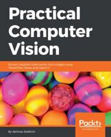 Practical Computer Vision 1788297687 Book Cover