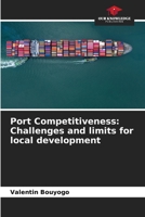 Port Competitiveness: Challenges and limits for local development 6205937352 Book Cover