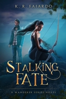 Stalking Fate 1984233270 Book Cover