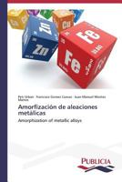 Amorfizacion de Aleaciones Metalicas 3639559029 Book Cover