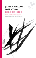 Dios sin Dios: Una confrontación 841551817X Book Cover