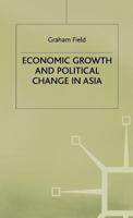 Economic Growth and Political Change in Asia 1349241911 Book Cover