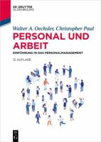 Personal Und Arbeit: Einführung in Das Personalmanagement (de Gruyter Studium) (German Edition) 3110998874 Book Cover