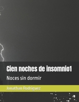 Cien noches de insomnio1: Noces sin dormir (Spanish Edition) B0CMNMRZLY Book Cover