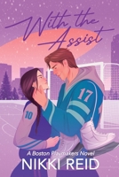 With the Assist (Boston Playmakers) B0GWMSX6FV Book Cover