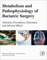 Metabolism and Pathophysiology of Bariatric Surgery: Nutrition, Procedures, Outcomes and Adverse Effects 0128040114 Book Cover