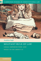 Militant Rule of Law : Legal Imperfection and What to Do about It 1009599011 Book Cover