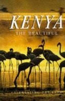Kenya the Beautiful (... the Beautiful) 1853685577 Book Cover