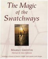 The Magic of the Swatchways 1574090429 Book Cover