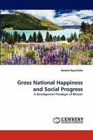 Gross National Happiness and Social Progress 3844300538 Book Cover