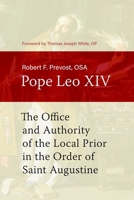 The Office and Authority of the Local Prior in the Order of Saint Augustine 081324062X Book Cover
