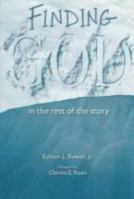 Finding God in the Rest of the Story 1573121789 Book Cover