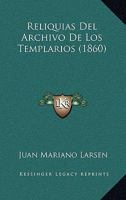 Reliquias Del Archivo De Los Templarios: Novela Historica 1167487524 Book Cover