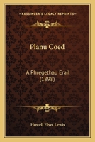 Planu Coed: A Phregethau Erail 1167000544 Book Cover