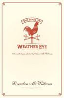 The Book of Weather Eye: An Anthology, Compiled by Anne McWilliams 0717145816 Book Cover