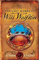 The Last Words of Will Wolfkin 006170413X Book Cover