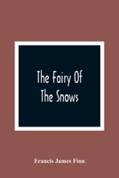 The Fairy of the Snows 9354364756 Book Cover