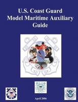 U.S. Coast Guard Model Maritime Auxiliary Guide 1482393727 Book Cover