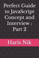 Perfect Guide to JavaScript Concept and Interview : Part 2 B0GPND44NM Book Cover