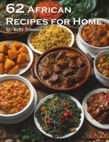 62 African Recipes for Home B0CVJMZ3HV Book Cover