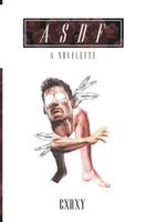 Asdf: A Novelette 1479288004 Book Cover