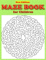 Maze Book for Children: Maze Puzzle Book for Kids Ages 4-8 Great for Developing Problem Solving Skills and Critical Thinking Skills Maze Book for Kids 6-8, Maze Books for Children 1708265147 Book Cover