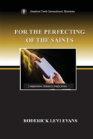 For the Perfecting of the Saints: Exploring the Ministries of the Pastor and of the Teacher B0FN1MP2MY Book Cover