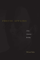 Poetic Affairs: Celan, Grunbein, Brodsky (Verbal Art: Studies in Poetics) 080475831X Book Cover