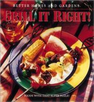 Better Homes and Gardens: Grill It Right! 069620472X Book Cover