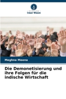 Die Demonetisierung und ihre Folgen für die indische Wirtschaft (German Edition) 6207865065 Book Cover
