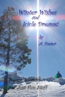 Winter Wishes and Icicle Dreams!: Christmas and holiday poetry for the whole family. B0BY9YFRJB Book Cover