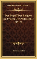 Der Begriff Der Religion Im System Der Philosophie 1471035255 Book Cover