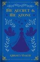 The Secret & the Stone B0B9QLTHSF Book Cover
