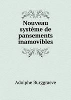 Nouveau Systeme de Pansements Inamovibles 1161033785 Book Cover