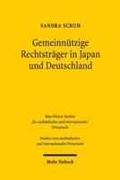 Gemeinnutzige Rechtstrager in Japan Und Deutschland: Eine Rechtsvergleichende Studie Gemeinnutziger Vereine Und Stiftungen 3161530217 Book Cover