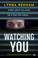 Watching You: A gripping psychological thriller with a jaw-dropping twist 1504085981 Book Cover