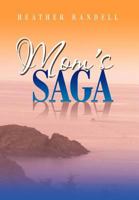 Mom's Saga: Sequel to Mom's Stories 1469171821 Book Cover