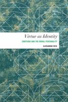 Virtue as Identity: Emotions and the Moral Personality 1783483040 Book Cover